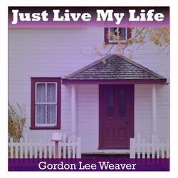 Just Live My Life
