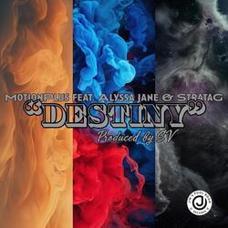 Destiny (feat. Alyssa Jane & StrataG)