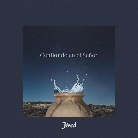 Confiando en el Señor