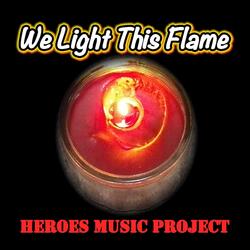 We Light This Flame