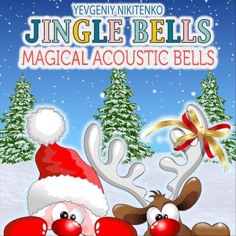 Jingle Bells (Magical Acoustic Bells)