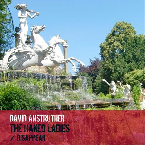 The Naked Ladies of Twickenham / Disappear