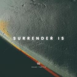 Surrender Is