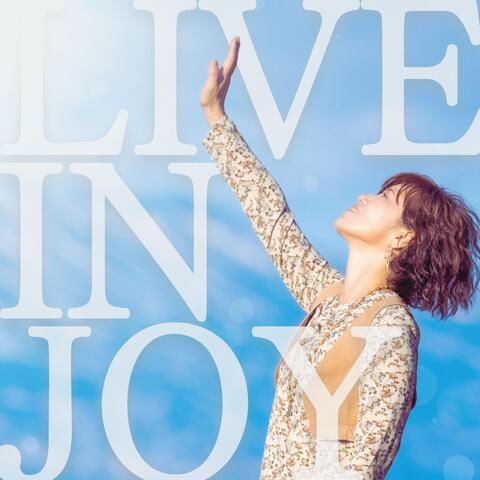 LIVE IN JOY
