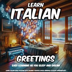 Italian Lesson with Calming Tropical Beach Ambience: Learn Italian Greetings, Pt. 8