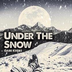 Under the Snow