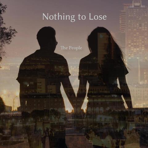 Nothing to Lose