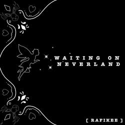 Waiting on Neverland