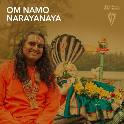 Om Namo Narayanaya 2007