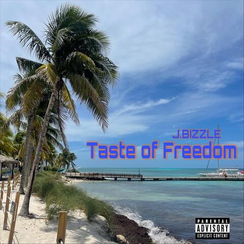 Taste of Freedom