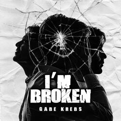 I'm Broken
