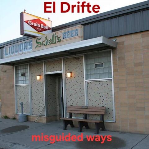 Misguided Ways