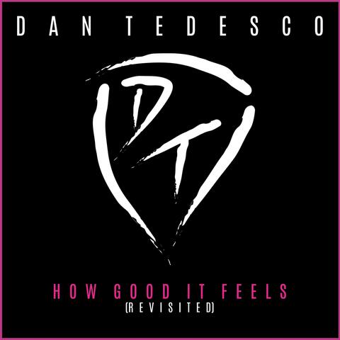 How Good It Feels (Revisited)