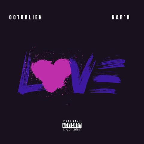 L O V E (feat. Nar’h)