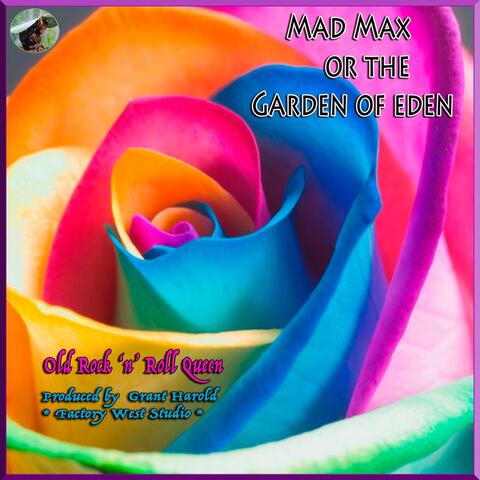 Mad Max or the Garden of Eden