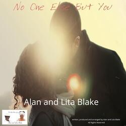 No One Else But You