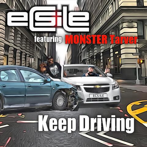 Keep Driving (feat. Monster Tarver)