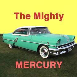 The Mighty Mercury