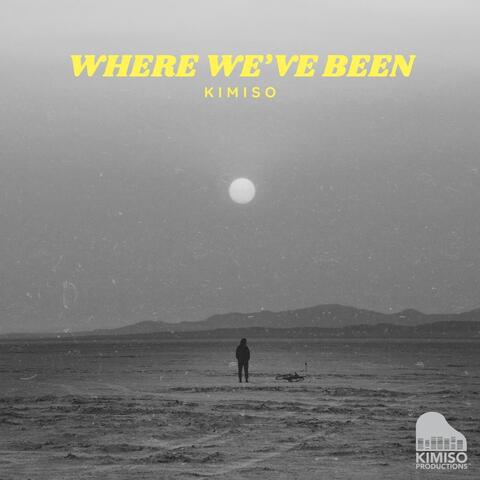 Where We've Been