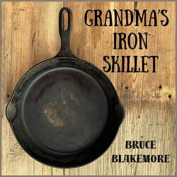 Grandma's Iron Skillet