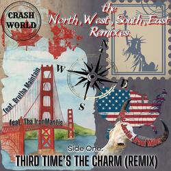 Third Time's The Charm (Remix) [feat. Tha IronMantis, Brutha Maintain & Justin JPaul Miller]