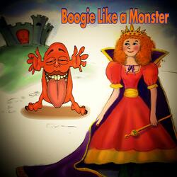 Boogie Like a Monster
