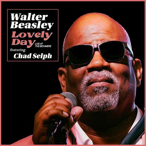 Lovely Day (Live at the Birchmere) [feat. Chad Selph]