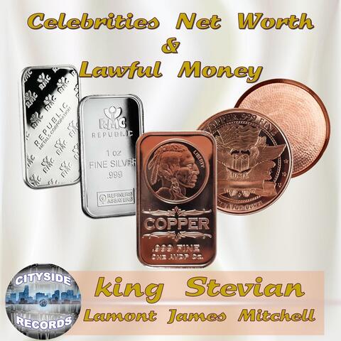 Celebrities Net Worth & Lawful Money
