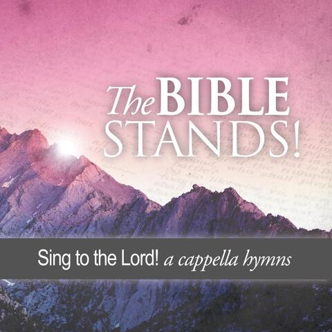 The Bible Stands!