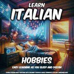 Italian Lesson with Calming Tropical Beach Ambience: Learn Hobbies in Italian, Pt. 11