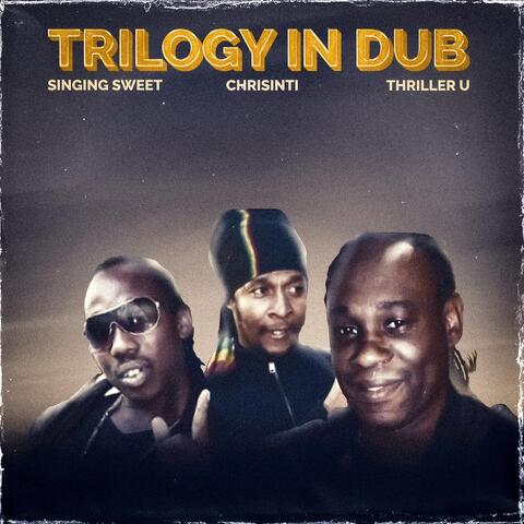 Trilogy in Dub
