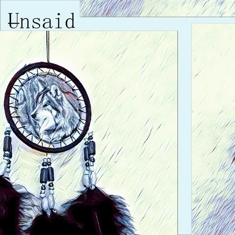 Unsaid