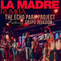 La Madre Rumba (feat. Grupo Invasion Latina)
