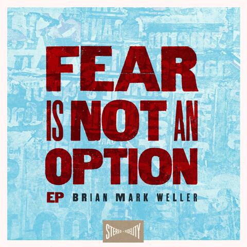 Fear Is Not an Option - EP