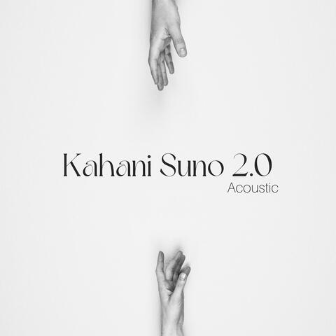 Kahani Suno 2.0 (Acoustic)