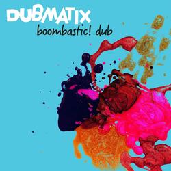 Boombastic! Dub