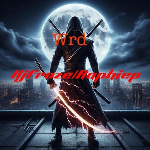 Wrd (feat. Kjfroze)