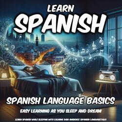 Spanish Lesson with Calming Rain Ambience: Learn Spanish Language Basics, Pt. 1