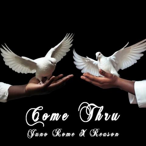 Come Thru (feat. Reason)