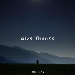Give Thanks