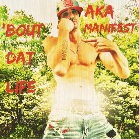 'Bout Dat Life
