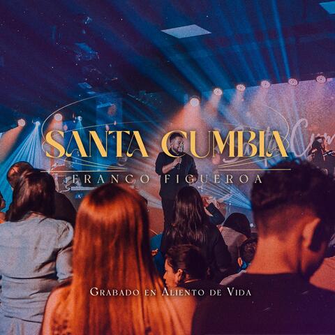 Santa Cumbia (En Vivo)