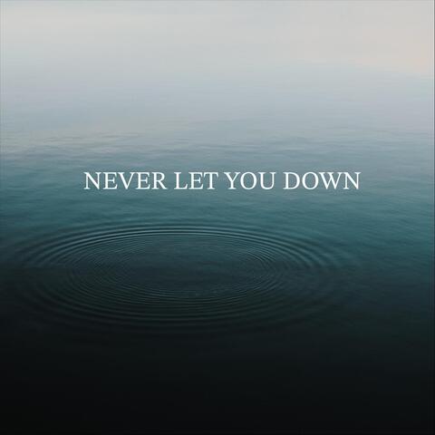 Never Let You Down