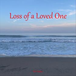 Loss of a Loved One
