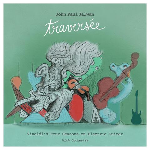 Traversée: Vivaldi's Four Seasons on Electric Guitar with Orchestra