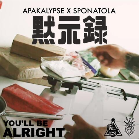 You'll Be Alright