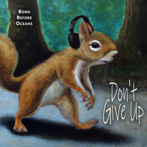 Don't Give Up