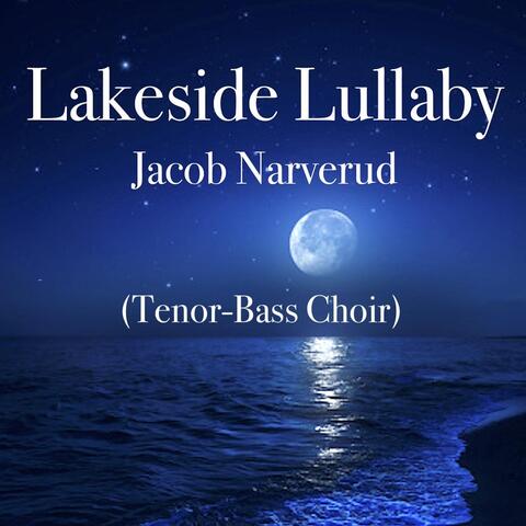 Lakeside Lullaby (Tenor-Bass Choir)