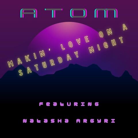 Makin' Love on a Saturday Night (feat. Natasha Argyri)