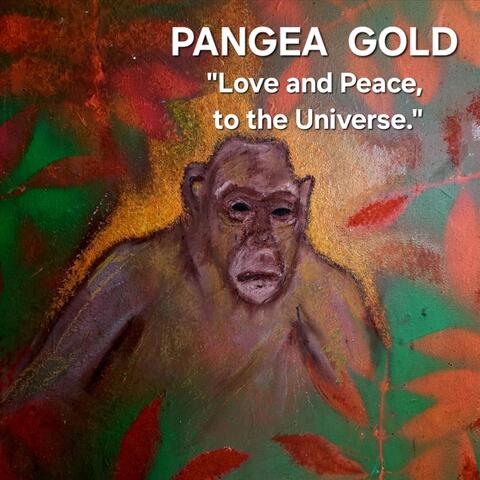 Love and Peace, To the Universe.